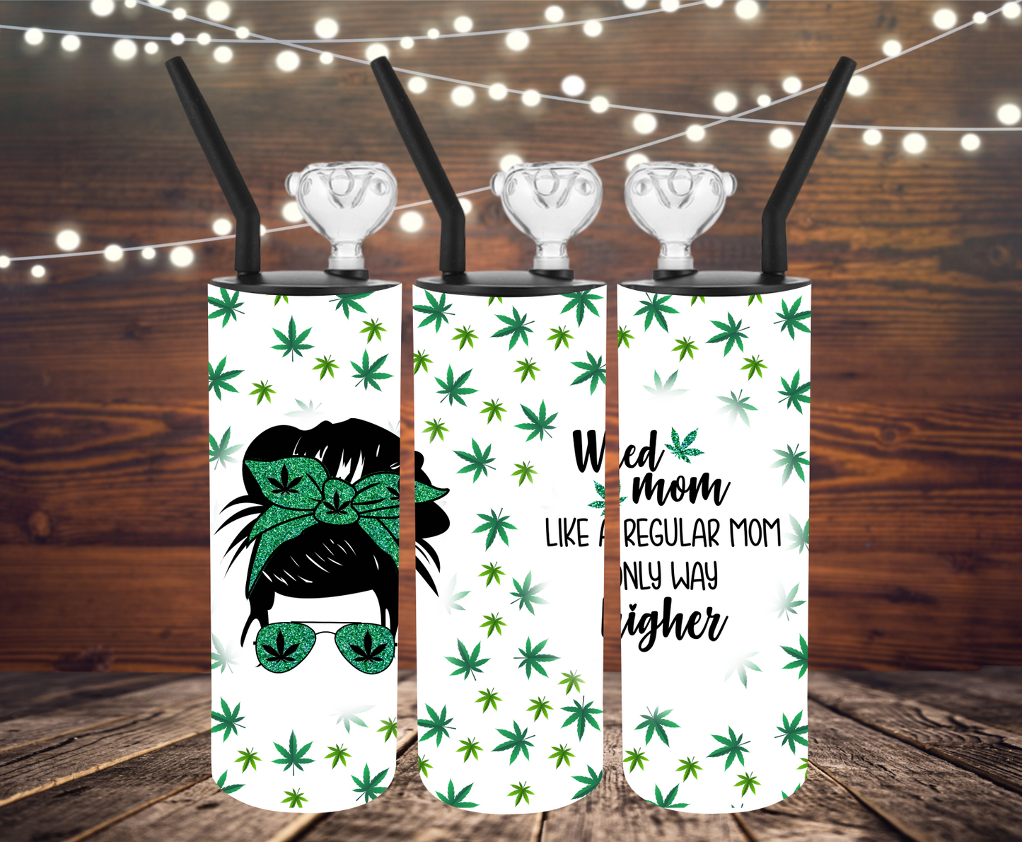 Weed Mom Like A Regular Mom Only Way Higher - Hookah, Bong, Cold Smoke Pipe