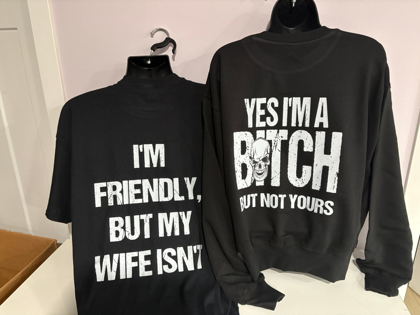 I'm Friendly But My Wife Isn't & Yes I'm A Bitch, But Not Yours - Couples Adult T-Shirts, Tank Tops, Sweatshirts & Hoodies