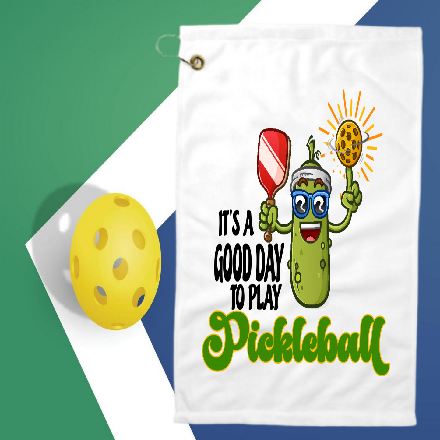 It's A Good Day To Play Pickleball - Pickleball Towel with clip