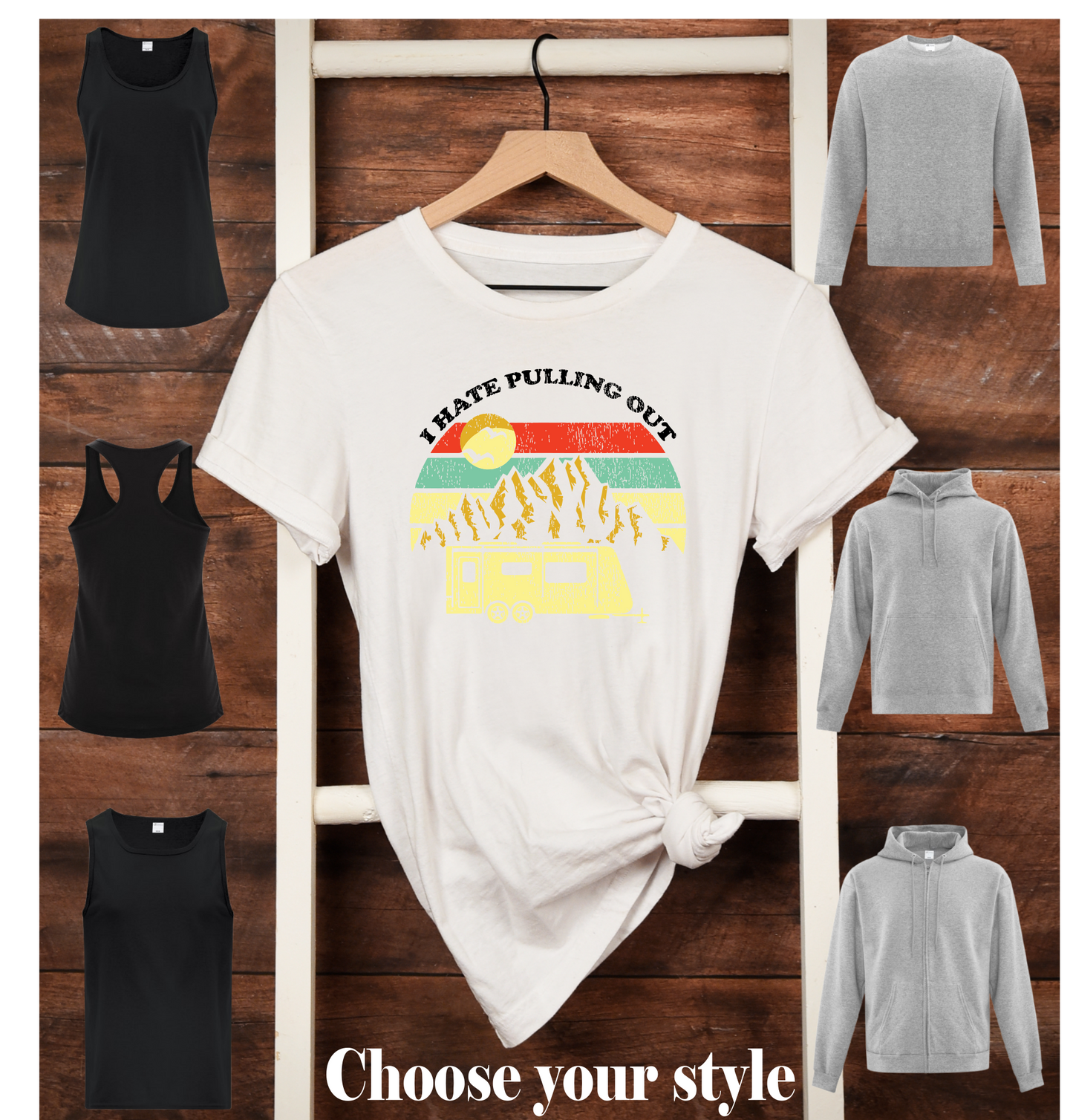 I Hate Pulling Out, Pull Trailer - Adult T-Shirts, Tank Tops, Sweatshirts & Hoodies