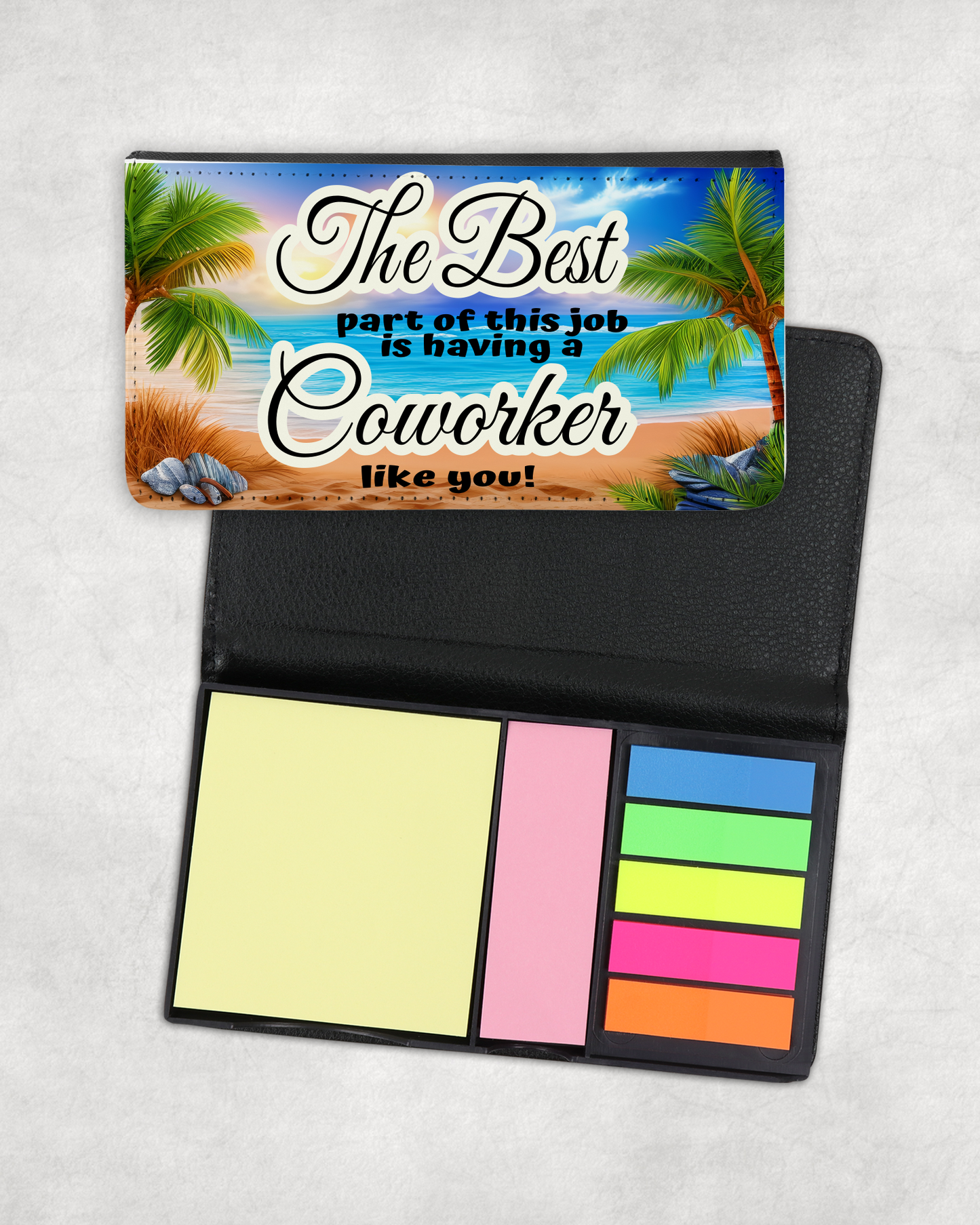 Sticky Note Holder - The Best Part Of This Job Is Having A Coworker Like You!