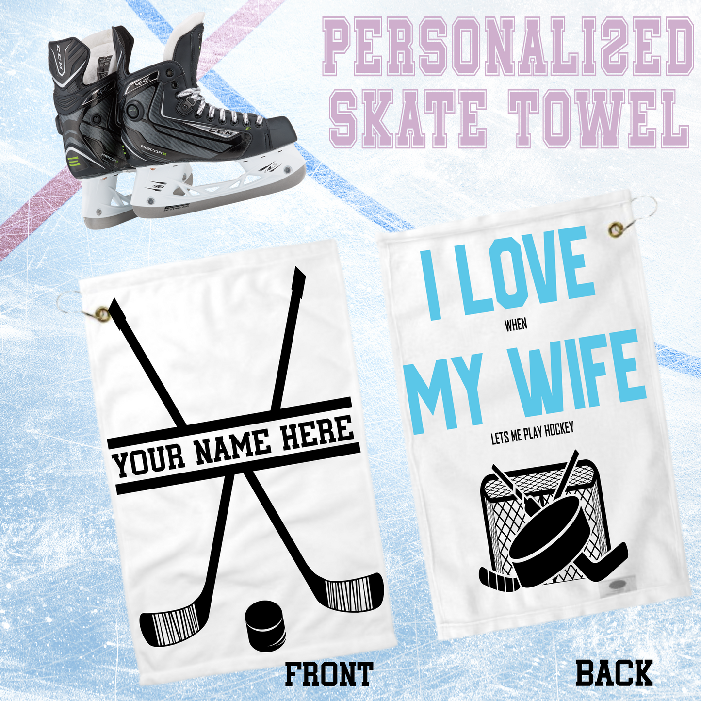 I Love When My Wife Let's Me Play Hockey, Personalized - Hockey Skate Towel