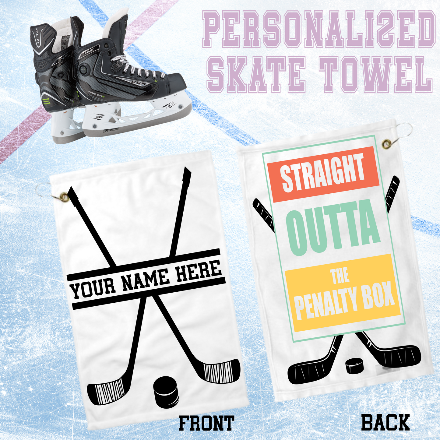 Straight Out Of The Penalty Box, Personalized - Hockey Skate Towel