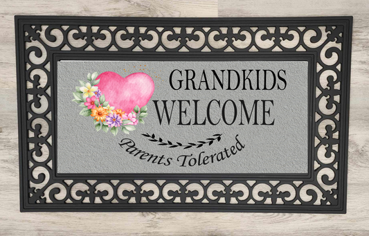 Grandkids Welcome Parents Tolerated, Heart with Flowers - Door Mat with Insert or Insert Only, heavy rubber 2 sizes to choose from