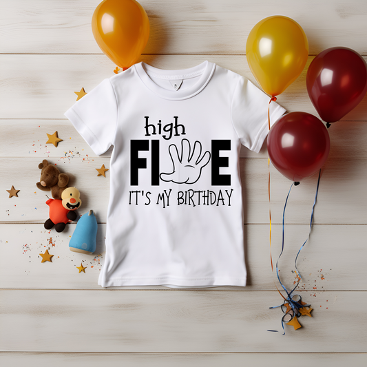 High Five It's My Birthday, Birthday Shirt - Infant & Toddler Styles & Sizes
