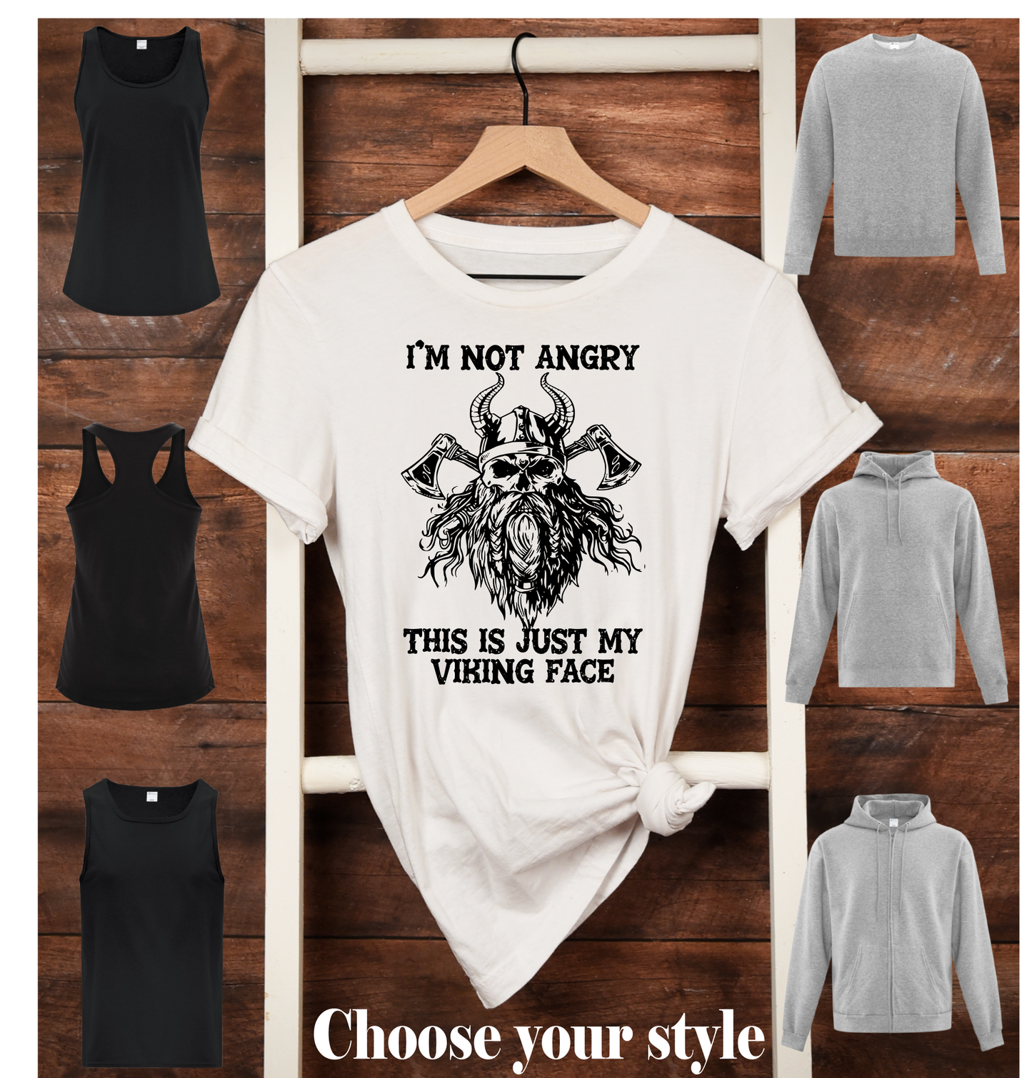 I'm Not Angry This Is Just my Viking Face -  Adult T-Shirts, Tank Tops, Sweatshirts & Hoodies