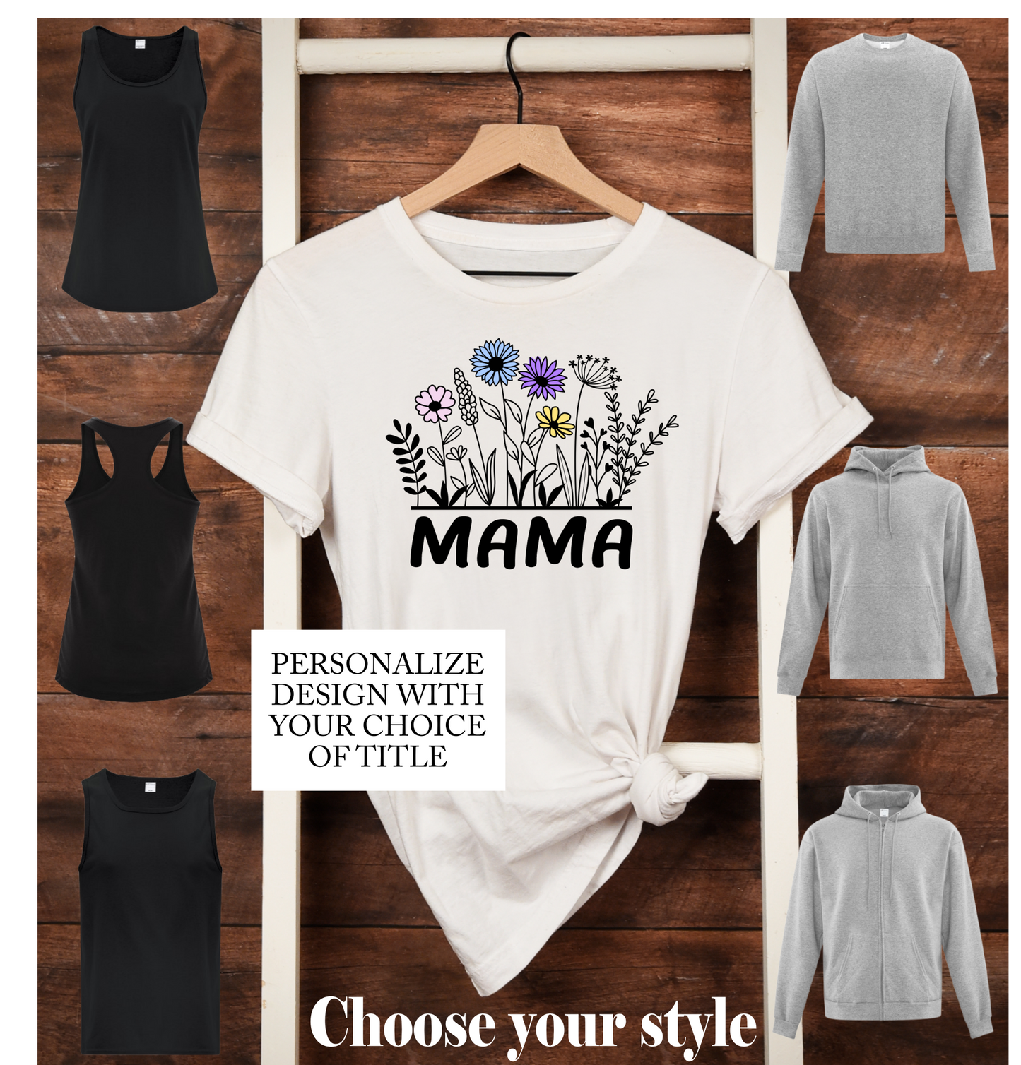 Wild Flowers "Personalized Title" Mama - Adult T-Shirts, Tanks, Sweatshirts & Hoodies