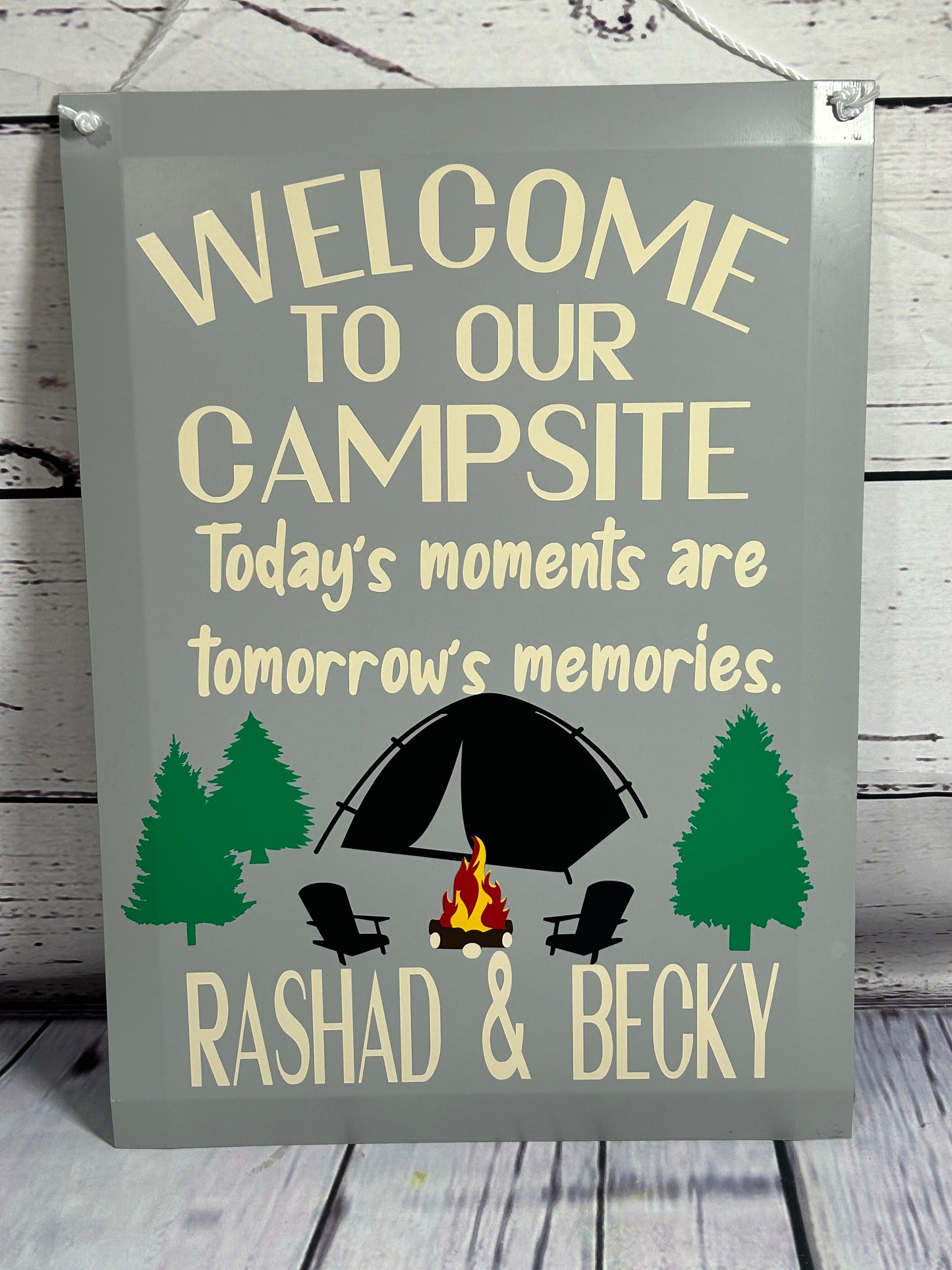 Welcome To Our Campsite Today's Moments Are Tomorrow's Memories, Personalized Campsite Sign