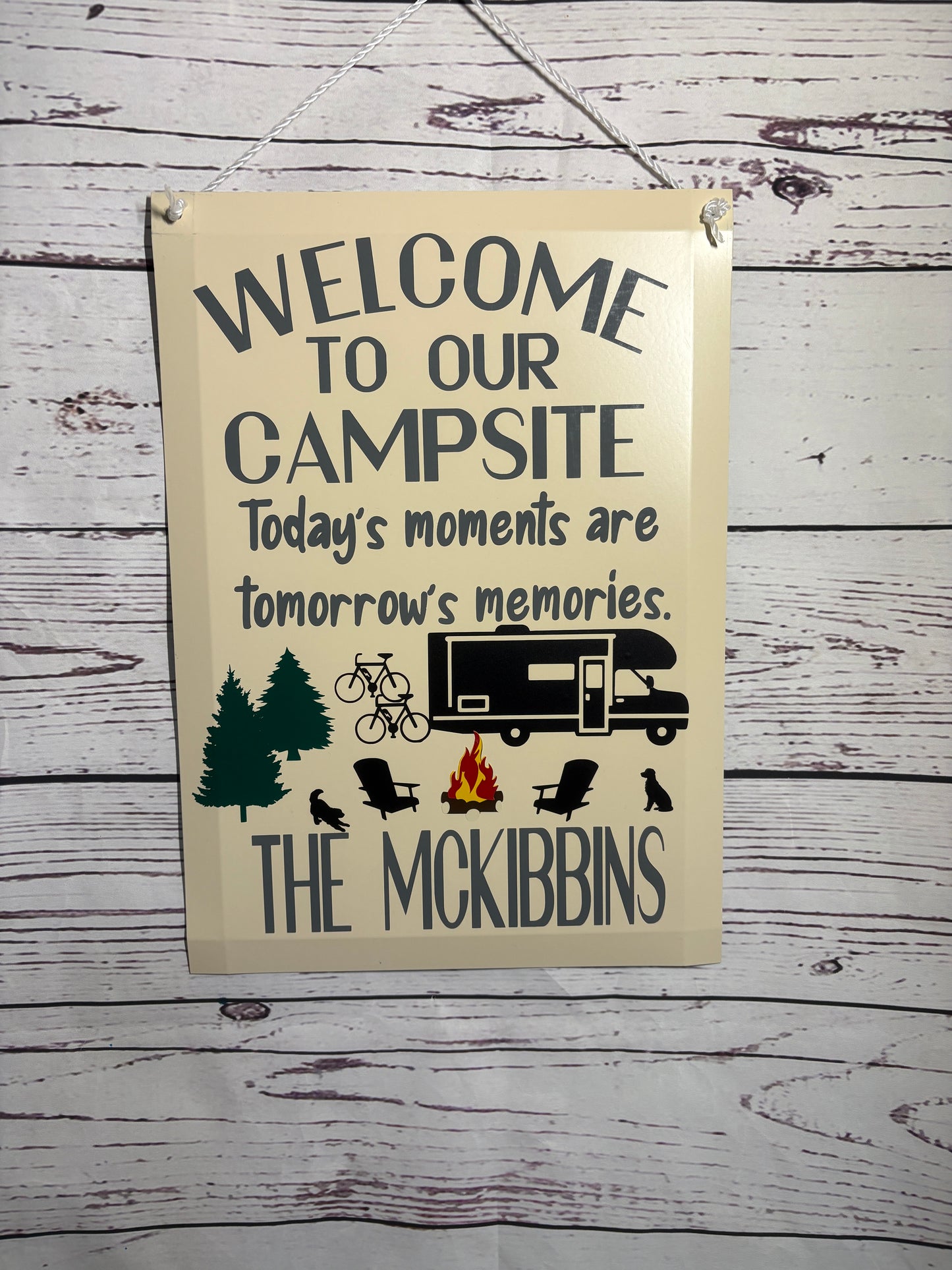 Welcome To Our Campsite Today's Moments Are Tomorrow's Memories, Personalized Campsite Sign
