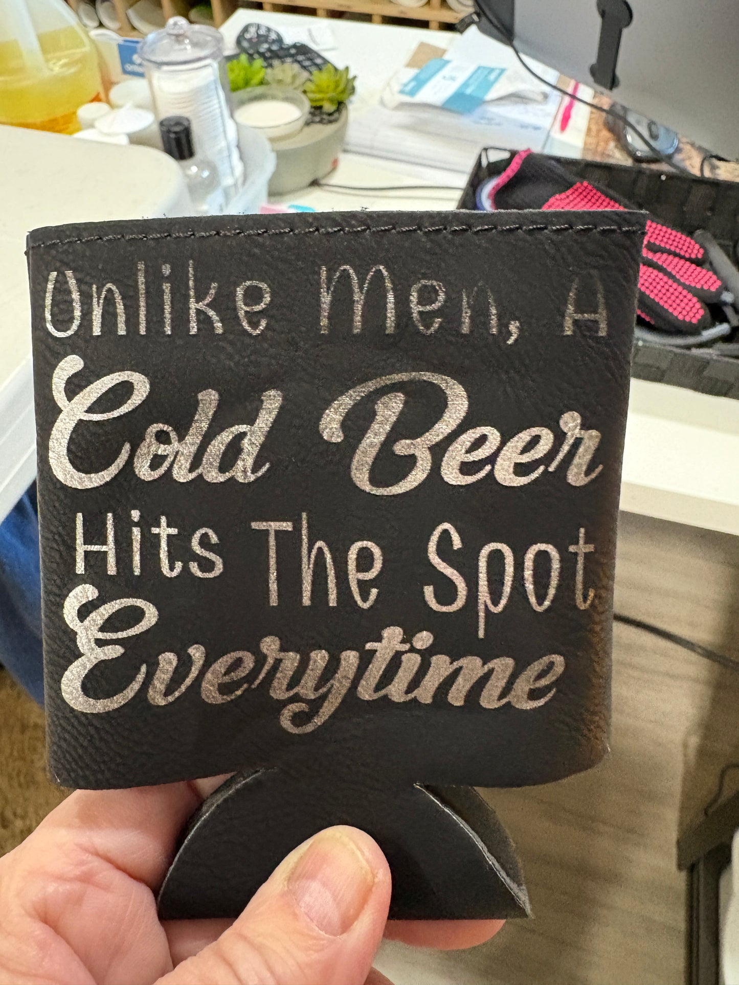 Unlike Men, A Cold "beverage  name here" Hits The Spot Every time - Engraved Leather Can Cooler Koozie