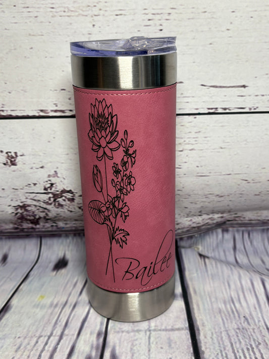 Flower of your Birth Month & your Name - 20oz tumbler, leather wrapped