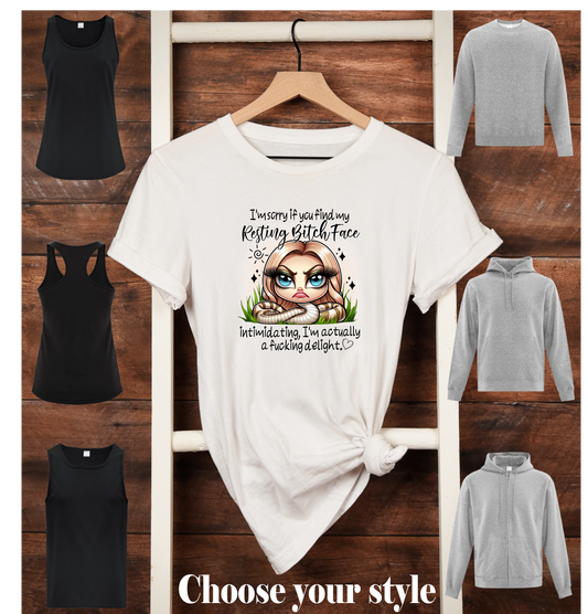 I'm Sorry If You Find My Resting Bitch Face Intimidating, I'm Actually A Fucking Delight - Adult T-Shirts, Tank Tops, Sweatshirts & Hoodies
