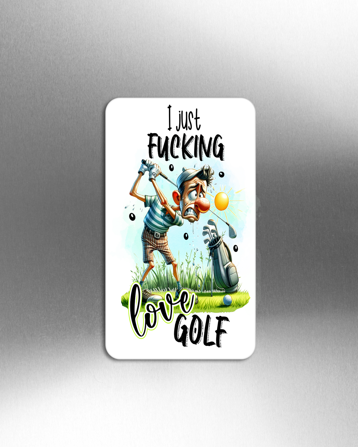 I Just Freakin' Love Golf - Refrigerator Magnets in 3 size choices