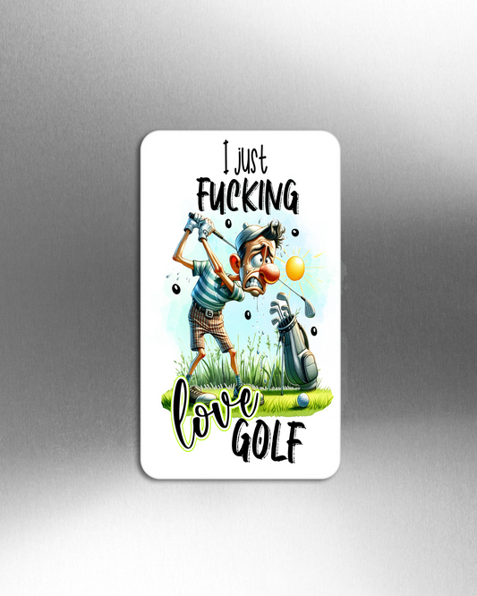 I Just Freakin' Love Golf - Refrigerator Magnets in 3 size choices