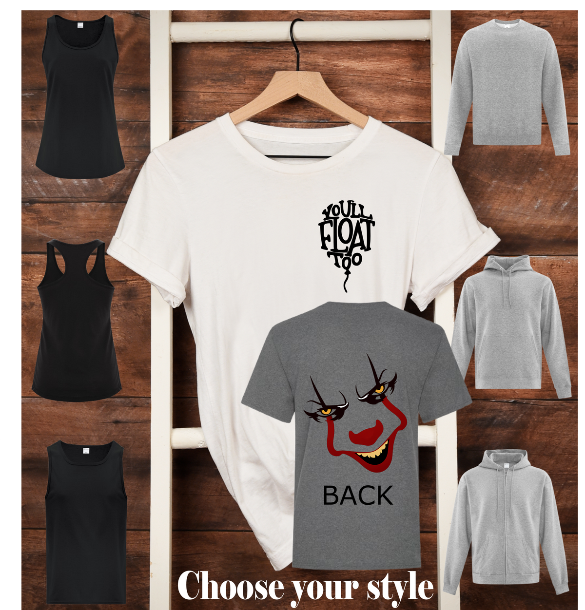 You'll Float Too - Adult T-Shirts, Tanks, Sweatshirts & Hoodies