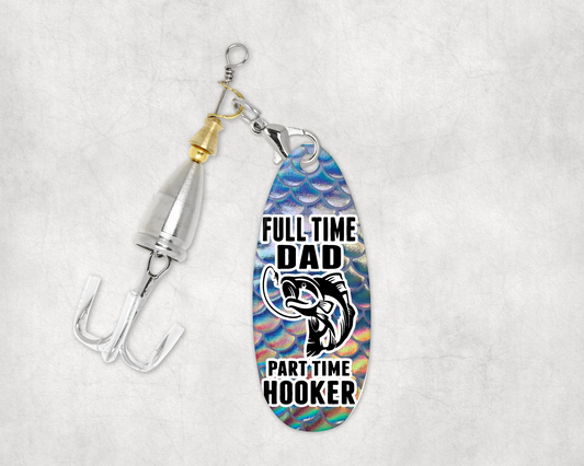 Full Time Dad part Time Hooker - Fishing Lure with Gift Box