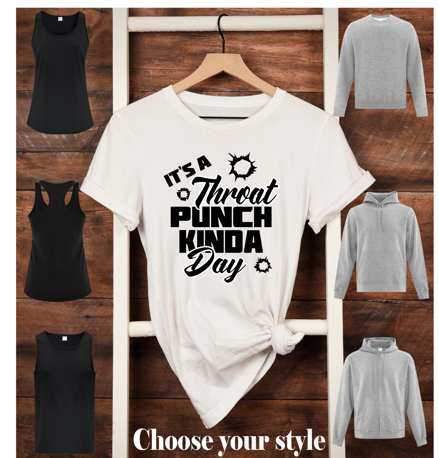 It's A Throat Punch Kinda Day -  Adult T-Shirts, Tank Tops, Sweatshirts & Hoodies