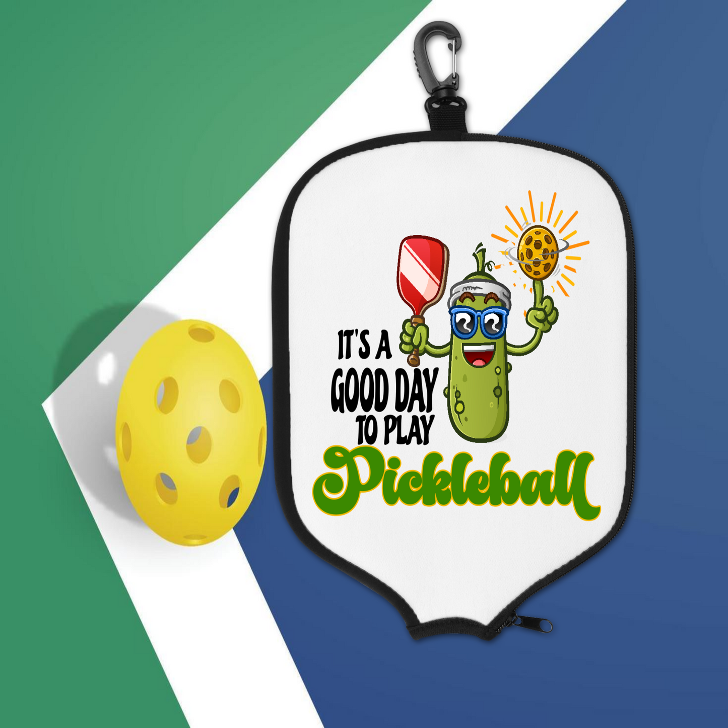 It's A Good Day To Play Pickleball - Pickleball Paddle Cover