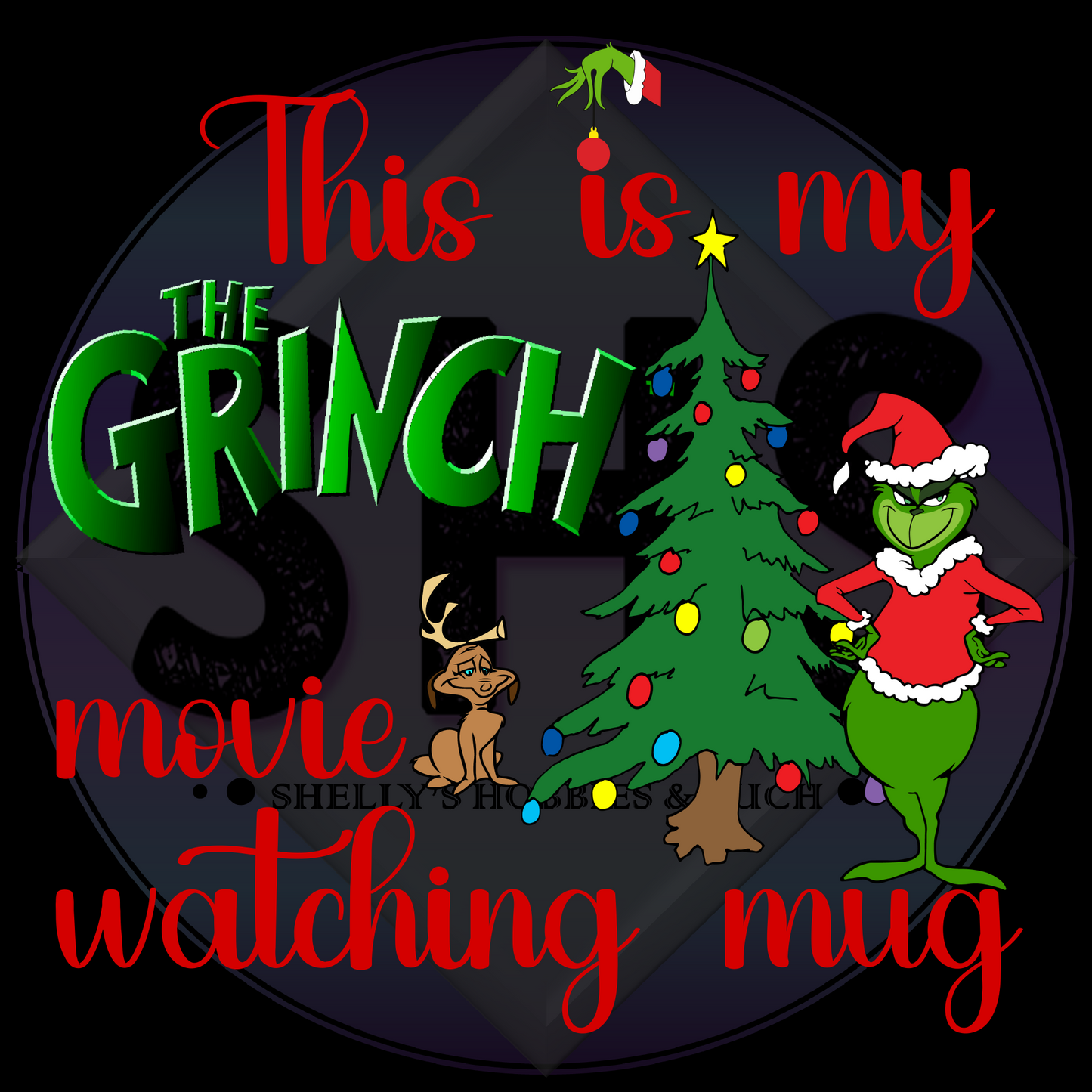 This Is My "The Grinch" Movie Watching Mug, Blanket & Cup Files - PNG files