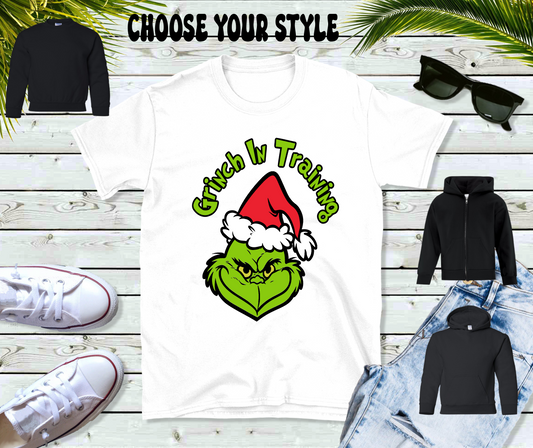 Grinch In Training - Youth Tee, Sweatshirt, Pullover or Zip Up Hoodie