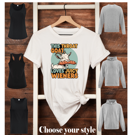 This Throat Goat Love Juicy Wieners - Adult T-Shirts, Tanks, Sweatshirts & Hoodies