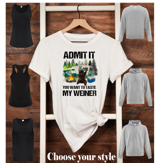 Admit It You Want To Taste My Wiener, Pull Trailer or Fifth Wheel - Adult T-Shirts, Tank Tops, Sweatshirts & Hoodies