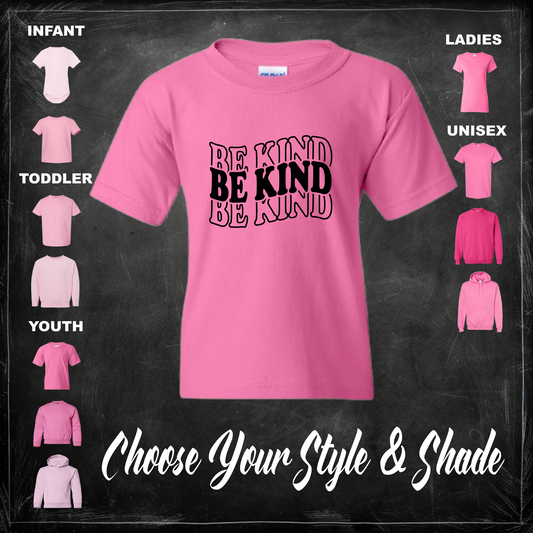 Be Kind, Layered - Pink Shirt or Sweater For Anti-Bullying - Adult, Youth, Toddler & Infant