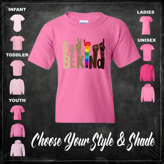 Be Kind, ASL Hands - Pink Shirt or Sweater For Anti-Bullying - Adult, Youth, Toddler & Infant
