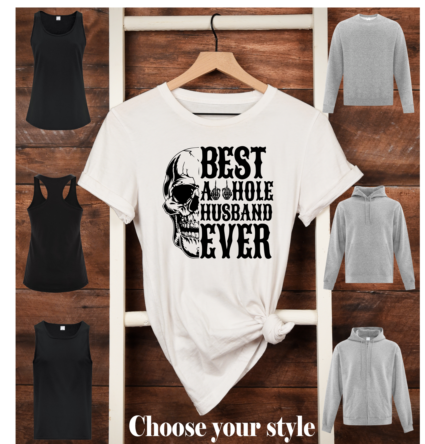 Best Asshole Husband Ever - Adult T-Shirts, Tank Tops, Sweatshirts & Hoodies