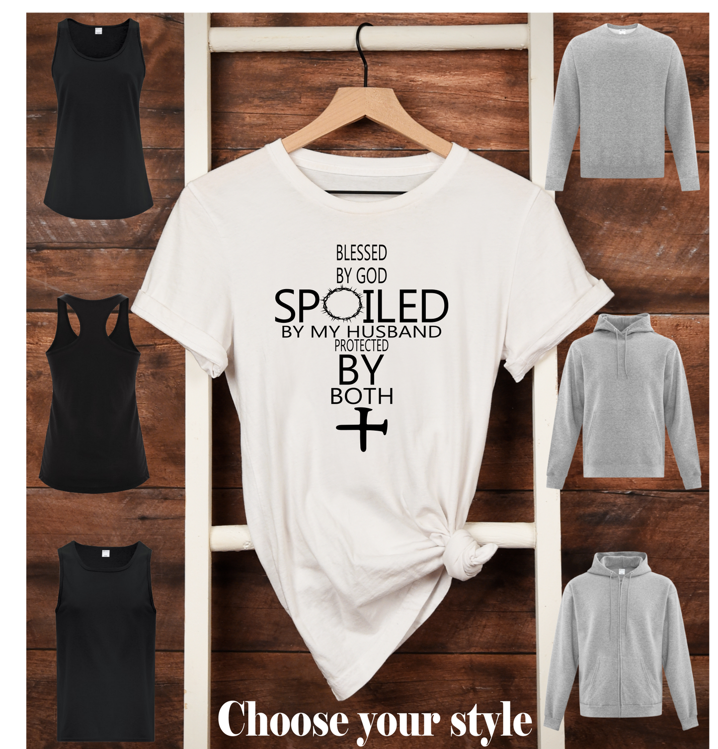 Blessed By God Spoiled By My Husband Protected By Both - Adult T-Shirts, Tank Tops, Sweatshirts & Hoodies