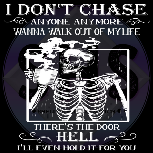 I don't chase anyone anymore Wanna walk out of my life There's the door Hell I'll even hold it open for you, Skeleton drinking coffeePNG files