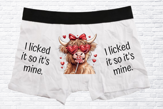 I Licked It So It's Mine - Men's Boxers