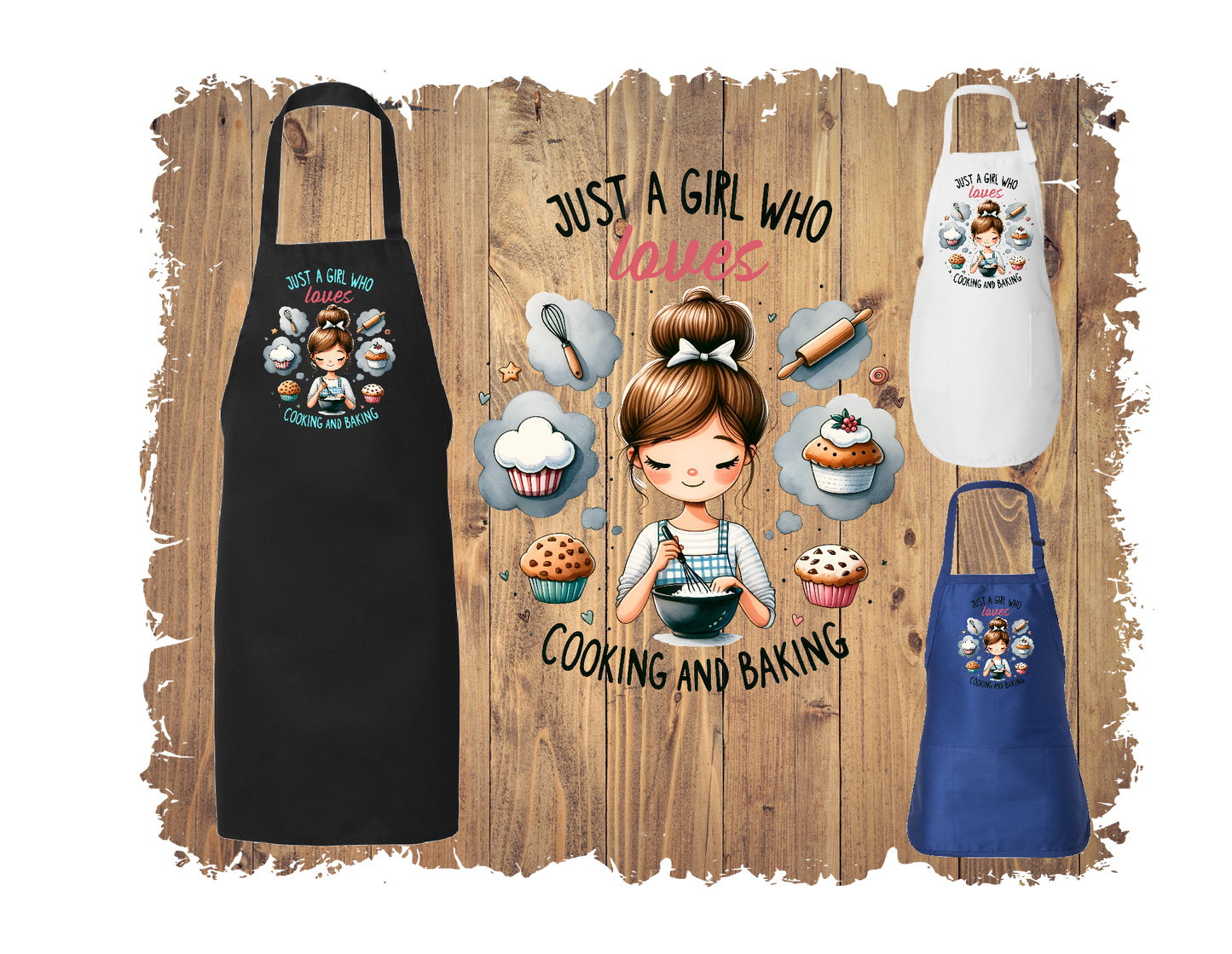 Just A Girl Who Loves Cooking And Baking - Apron with 4 styles & sizes