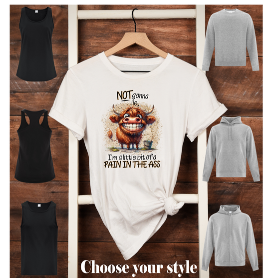 Not Gonna Lie I'm A Little Bit Of A Pain In The Ass - Adult T-Shirts, Tank Tops, Sweatshirts & Hoodies
