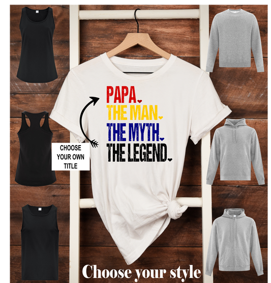 Papa The Man The Myth The Legend, personalize - Adult T-Shirts, Tank Tops, Sweatshirts & Hoodies