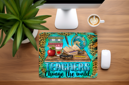 Teachers Change The World - Mouse Pad, 3 sizes to choose from