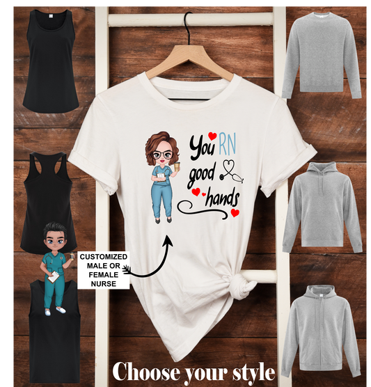 You RN Good Hands, Personalized - Adult T-Shirts, Tank Tops, Sweatshirts & Hoodies