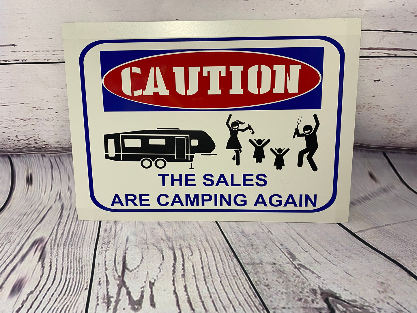 Caution "your name(s) here" Are Camping Again, Personalized Campsite Sign