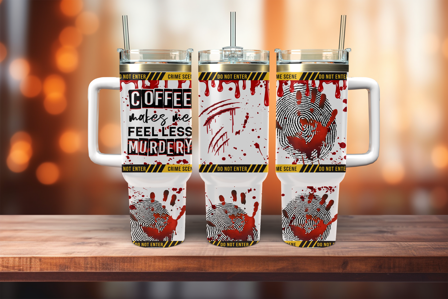 Coffee Make Me Feel Less Murdery, Crime Tape - 40oz tumbler with handle