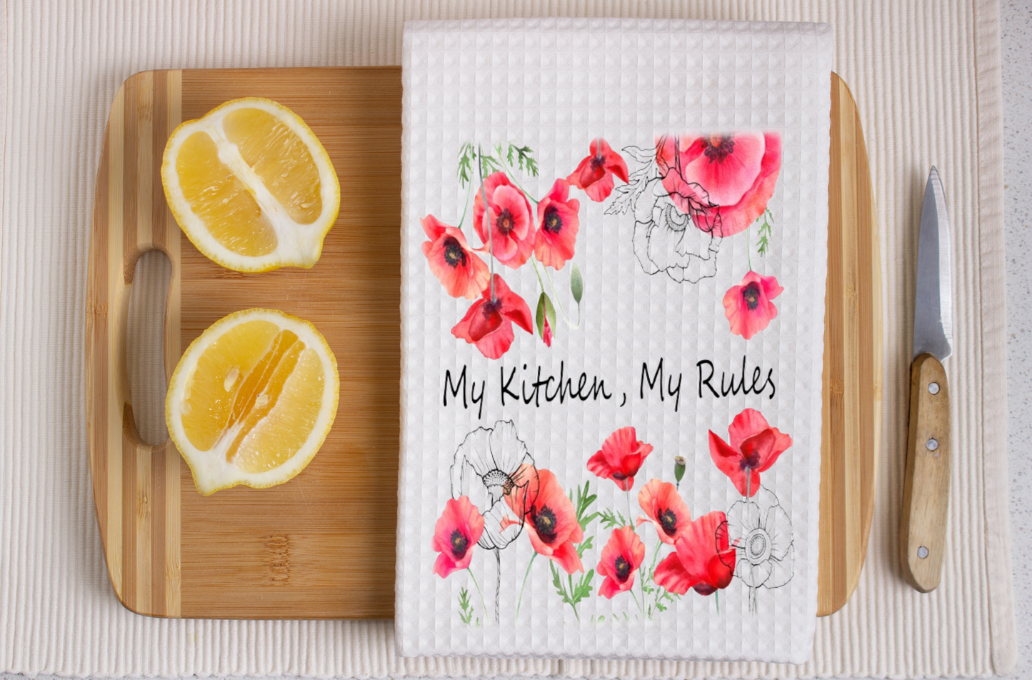 My Kitchen My Rule, Poppies -  Dish Towel, Kitchen Towel, Bar Towel