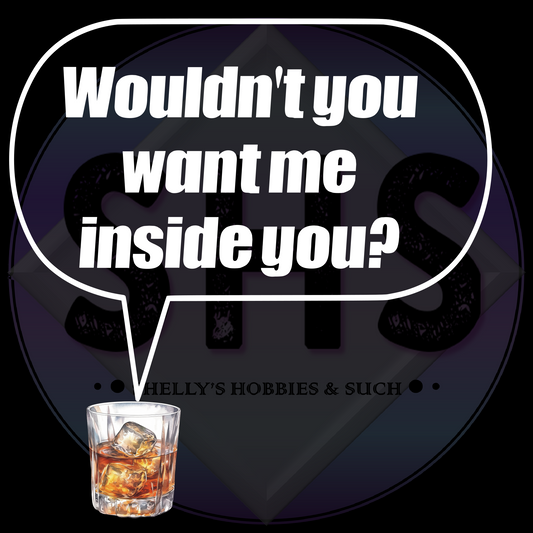 Wouldn't You Want Me Inside You? - beer mug and whiskey glass 4 PNG files